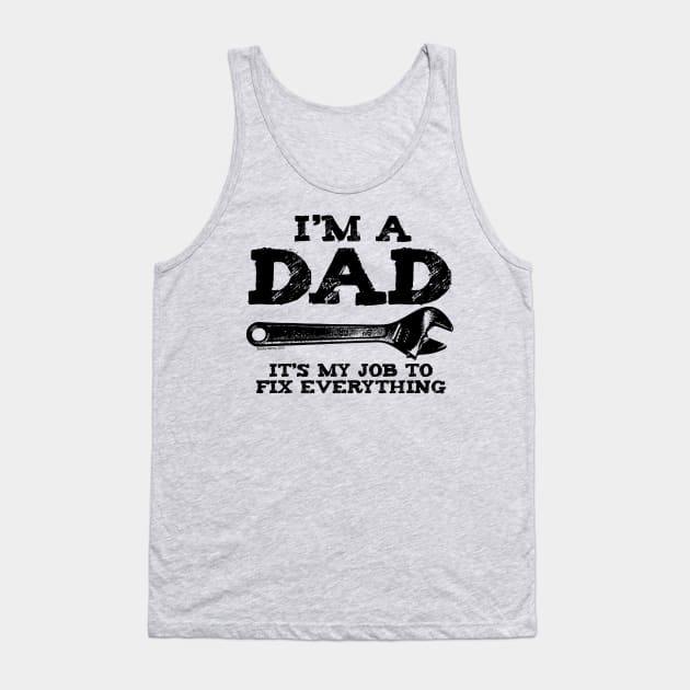 I'm a dad Tank Top by Illustratorator